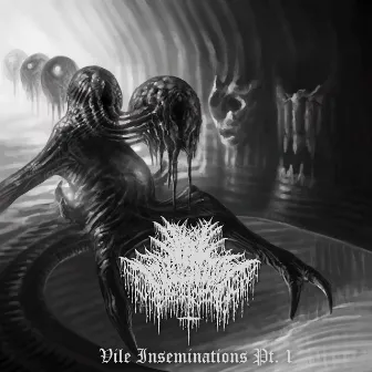 Vile Inseminations, Pt. 1 by Vile Impregnation