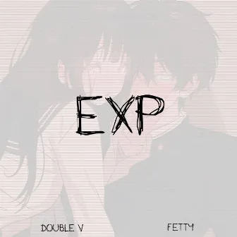 Exp by FETTY