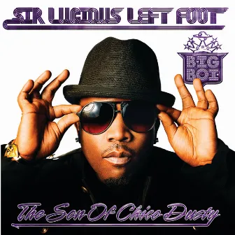 Sir Lucious Left Foot...The Son Of Chico Dusty (Edited Version) by Big Boi