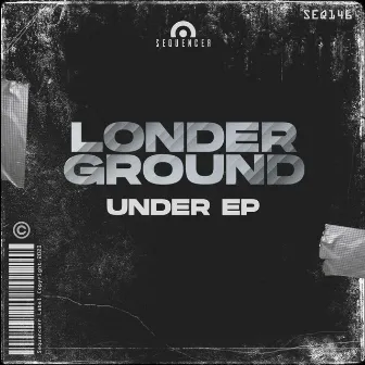 Under EP by LonderGround