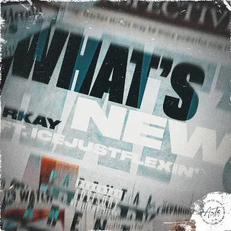 What's New by R.Kay