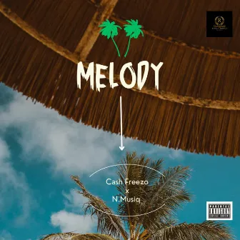 Melody by Cash Freezo