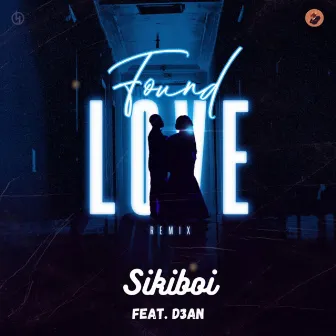 Found Love (Remix) by Sikiboi