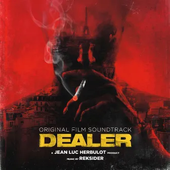 Dealer Original Film Soundtrack by Reksider by Reksider