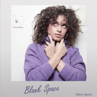 Blank Space by The Blank Space