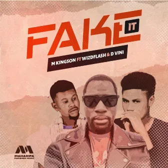 Fake It by M Kingson