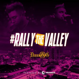 Rally The Valley by Dann G