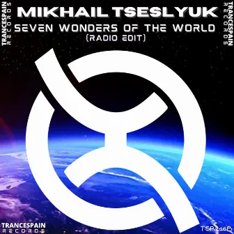 Seven Wonders of the World (Radio Edit) by Mikhail Tseslyuk