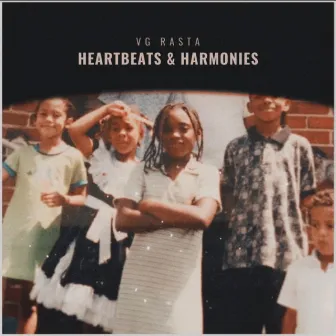 Heartbeats & Harmonies by VG Rasta