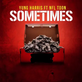 Sometimes by Yung Harris