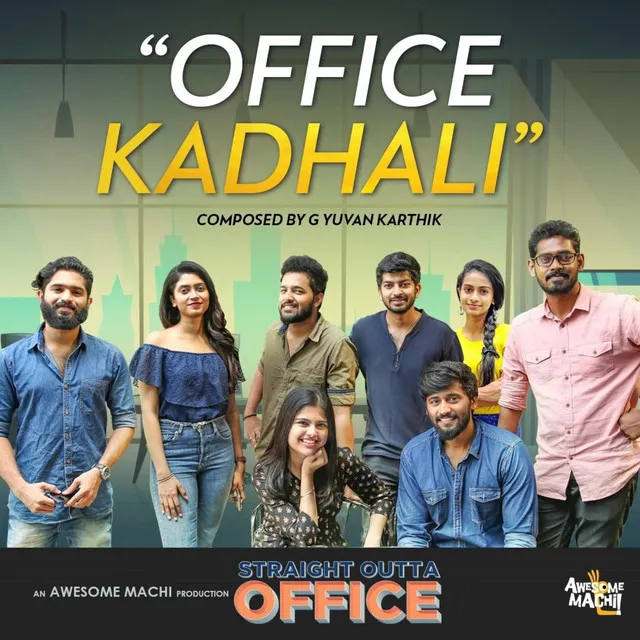 Office Kadhali (From "Straight Outta Office")