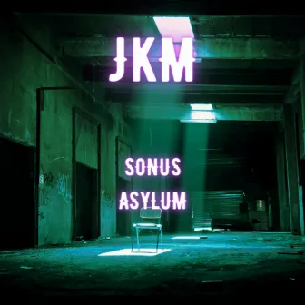 Sonus Asylum by JkM