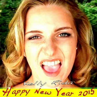 Happy New Year 2015 by Kelly Rida