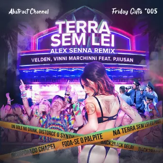 Terra Sem Lei (Alex Senna Remix) by Vinni Marchinni