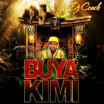 Buya Kimi by Dj Coach