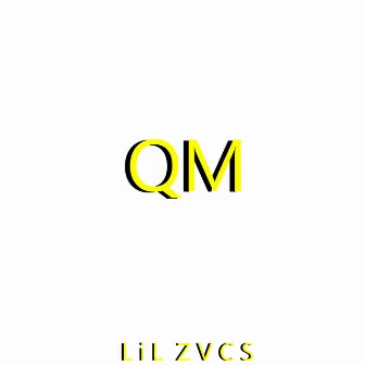 Q M (Demo) by L i L Z V C S