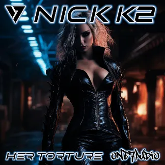 Her Torture by Nick K2