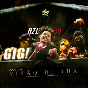 Gigi (Projeto Vi$Ão Di Rua) by Azl38