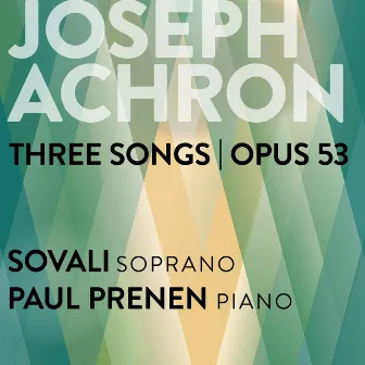 Joseph Achron: Three Songs, Op. 53 by 