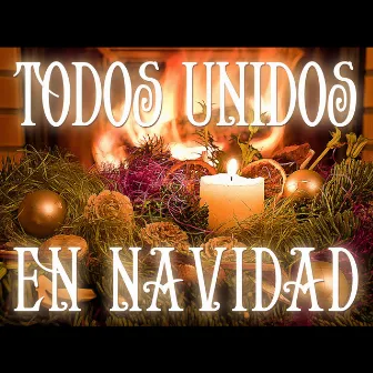 Todos Unidos en Navidad by Antonio Molina