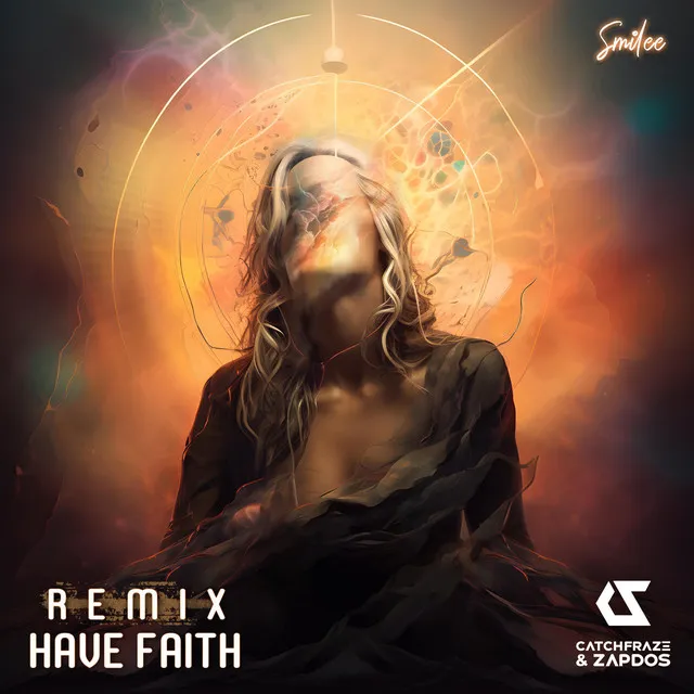 Have Faith (Catchfraze & Zapdos Remix Radio Edit)