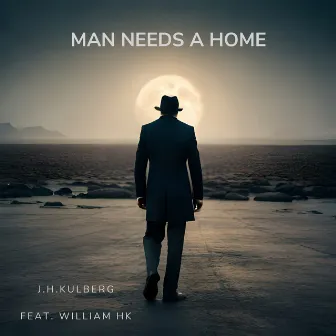 Man Needs a Home by J.H.Kulberg