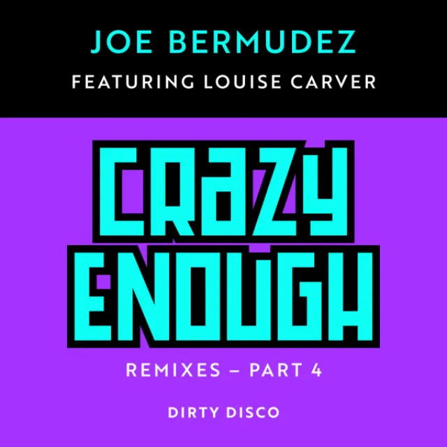 Crazy Enough (Remixes, Pt. 4)