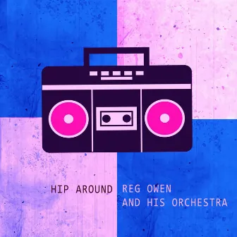 Hip Around by His Orchestra