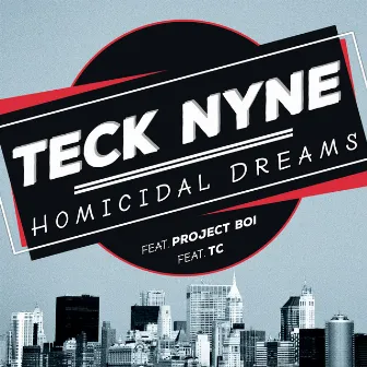 Homicidal Dreams by Teck Nyne