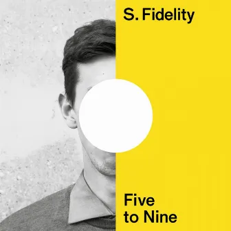 Five To Nine by S. Fidelity