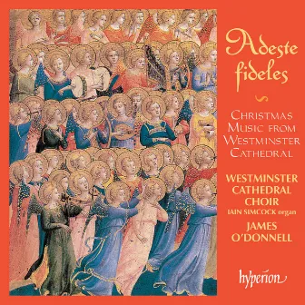 Adeste fideles: Christmas Music from Westminster Cathedral by Peter Warlock