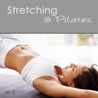 Stretching & Pilates Exercise Music, vol. 3 - Easy Listening Music 4 Pilates at Home, Stretch, Yoga Pilates, Cool Down & Home Fitness by My Pilates Workout