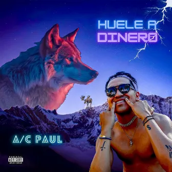 Huele a Dinero by A/C Paul