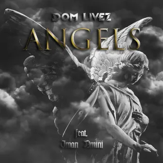 Angels by Dom Livez