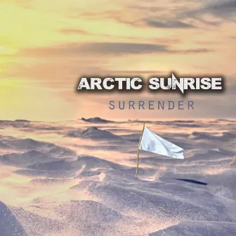 Surrender by Arctic Sunrise