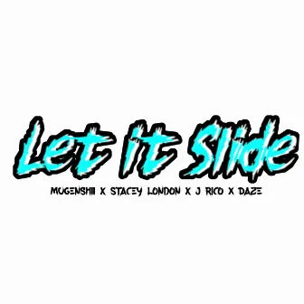 Let it Slide by Stacey London