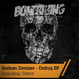 Dafuq EP by Serkan Denizer