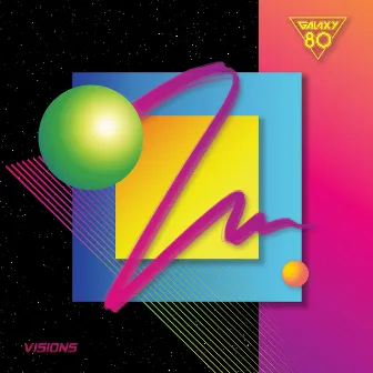 Visions by Galaxy 80