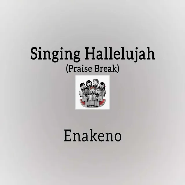 Singing Hallelujah - Praise Break