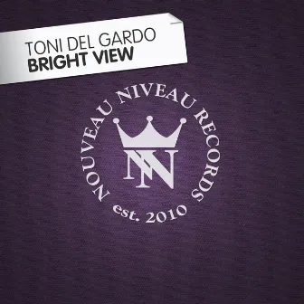 Bright View by Toni Del Gardo