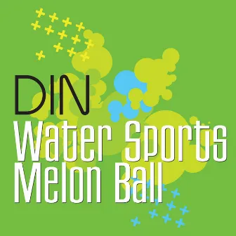 Water Sports / Melonball by Din