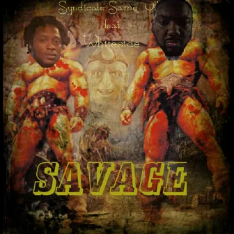 Savage by Syndicate Same Ol'