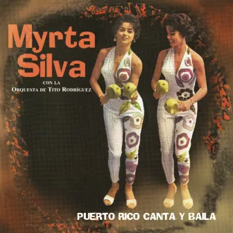 Puerto Rico Canta Y Baila by Myrta Silva