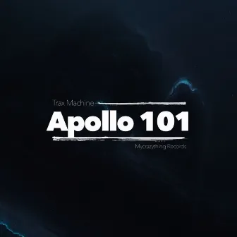 Apollo 101 by Trax Machine