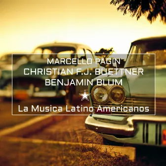 La Musica Latino Americanos by Marcello Pagin