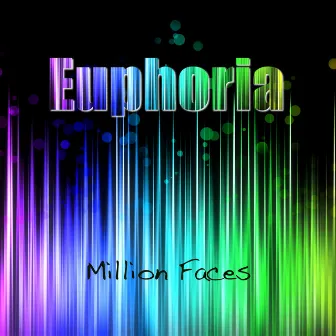 Euphoria by Million Faces