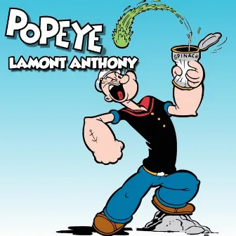 Popeye by Lamont Anthony