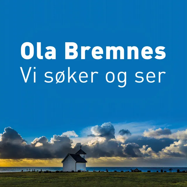 Vi søker og ser