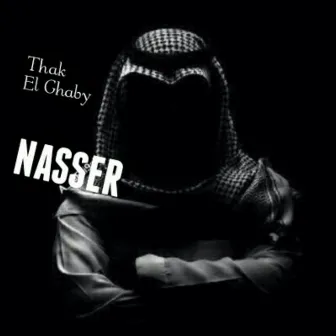 Thak El Ghaby by Nasser