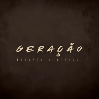 Geração by HipnoD